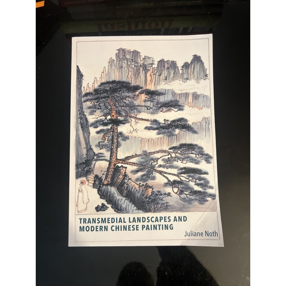 Harvard East Asian Monographs: Transmedial Landscapes and Modern Chinese AZ